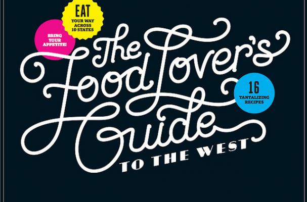 Sunset's Food Lover's Guide to the West