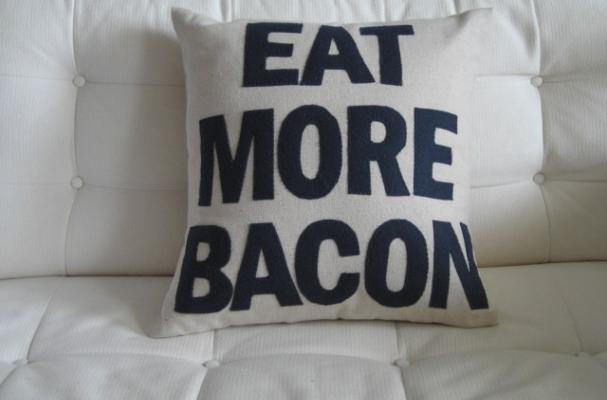 Eat More Bacon pillow