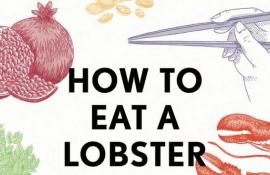 How to Eat a Lobster and Other Edible Enigmas Explained