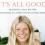 Gwyneth Paltrow to Release New Cookbook 'Its All Good'