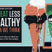 'We Eat Less Healthy Than We Think' Infographic